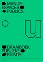 Een draaiboek voor de openbare ruimte in het Brussels Hoofdstedelijk Gewest