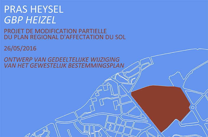 Enquête publique sur la modification partielle du Plan Régional d’Affectation du Sol (PRAS) pour la ZIR Heysel